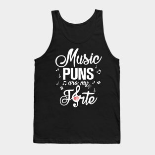 Music Puns Are My Forte Tank Top
